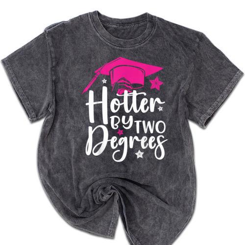 Two Degrees Hotter Graduation 2025 Diploma College Masters Mineral Wash Tshirts - Best Gift Smart