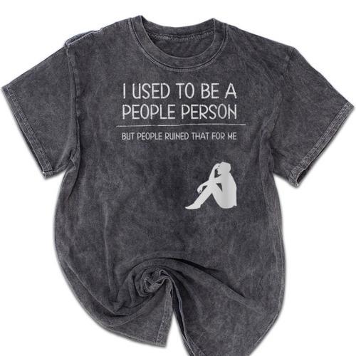 I Used To Be A People Person Introvert Mineral Wash Tshirts - Raresse