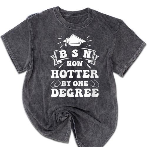 Women's Groovy Nurse BSN Now Hotter By One Degree Graduation BSN RN Mineral Wash Tshirts - Best Gift Smart