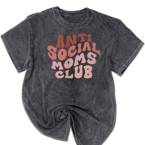 Anti Social Moms Club On Back Retro Introvert Unsociable Mineral Wash Tshirts - Raresse