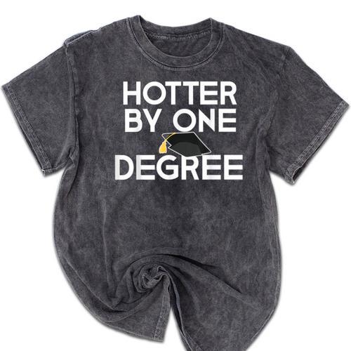 Class Of 2018 Graduation Hotter By One Degree Mineral Wash Tshirts - Best Gift Smart