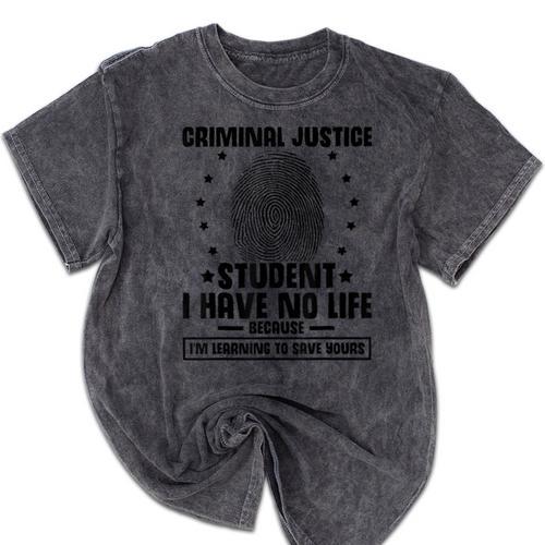 Criminal Justice School Degree Graduation Day Student Mineral Wash Tshirts - Best Gift Smart