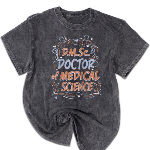 DMSc Doctor Of Medical Science Doctorate Graduation Raglan Baseball Tee Mineral Wash Tshirts - Best Gift Smart