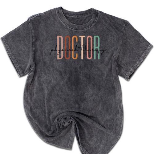 Doctor Of Physical Therapy DPT Student Graduation Mineral Wash Tshirts - Best Gift Smart