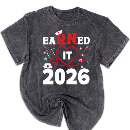 Earned It Registered Nurse Class Of 2026 RN Nurse Graduation Mineral Wash Tshirts - Best Gift Smart