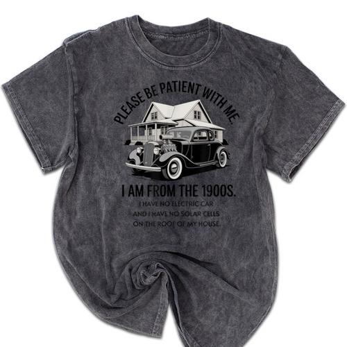 Forgive Me I'm From The 1900s No E-Car No SolarCells Mineral Wash Tshirts - Figerry