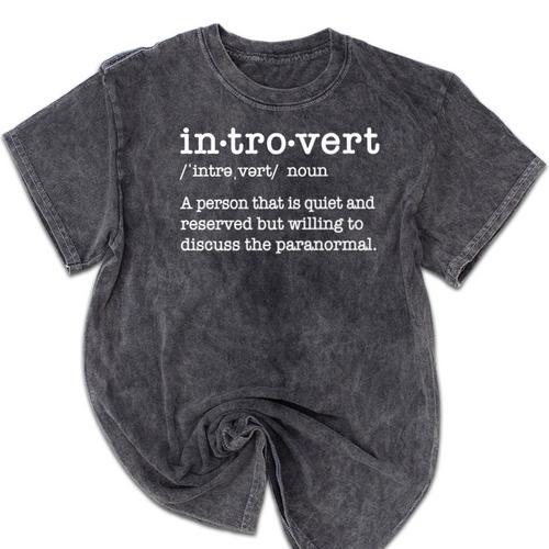 Ghost Hunting Introvert Willing To Discuss Paranormal Mineral Wash Tshirts - Raresse