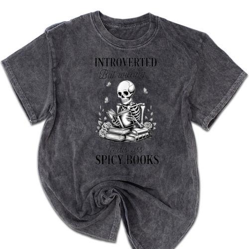 Introvert Read Spicy Books Lover Bookworm Skeleton Reading Mineral Wash Tshirts - Raresse