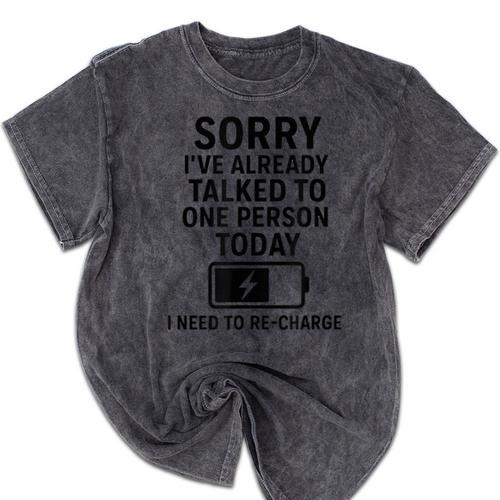 Introvert Sorry I’Ve Already Talked To One Person Today Mineral Wash Tshirts - Raresse