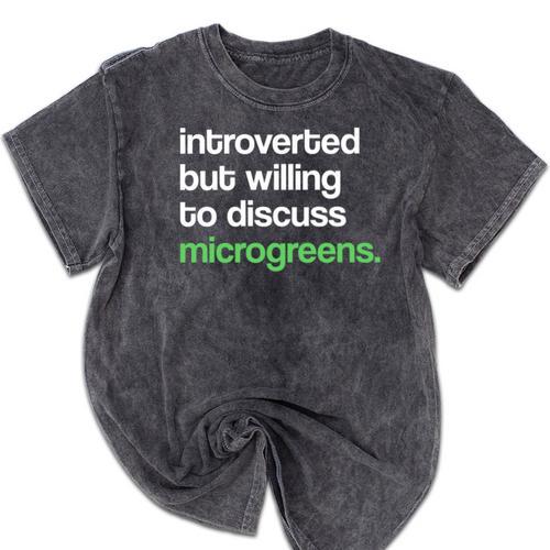 Introvert But Willing To Discuss Microgreens Urban Farming Mineral Wash Tshirts - Raresse