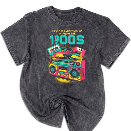 Joke 90s Please Be Patient With Me I'm From The 1900s Premium Tri-Blend Mineral Wash Tshirts - Figerry
