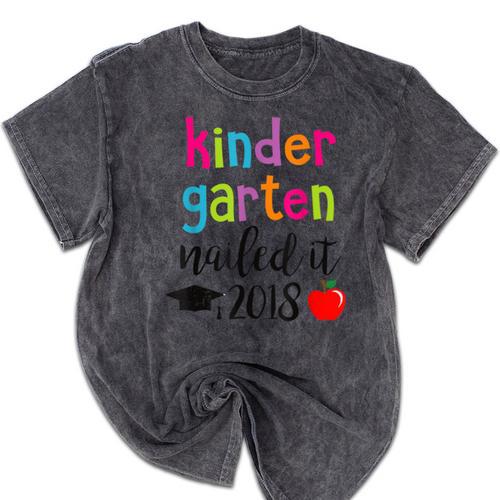 Kindergarten Nailed It 2018 Class Graduation T-Shirt Mineral Wash Tshirts - Best Gift Smart