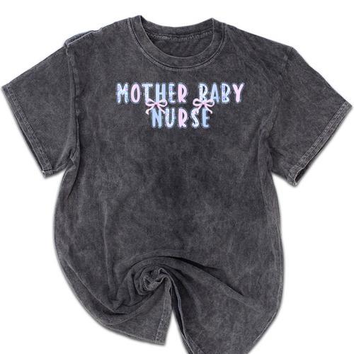 Mother Baby Nurse Postpartum Mom Nursing Graduation Mineral Wash Tshirts - Best Gift Smart