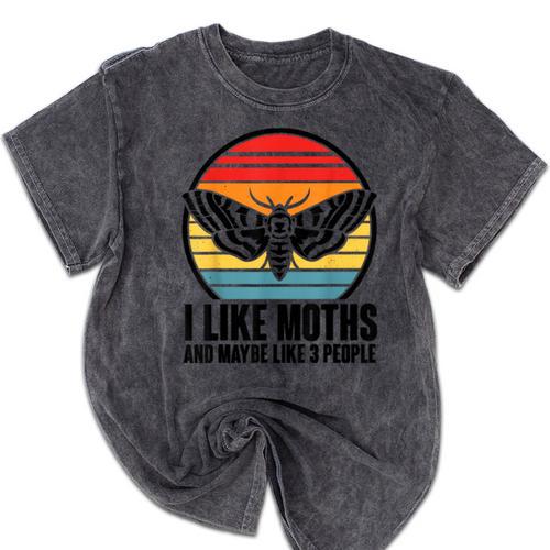 I Like Moths And Maybe 3 People Insect Moth Lovers Introvert Mineral Wash Tshirts - Raresse