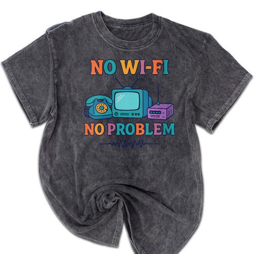 No Wi-Fi No Problem – Retro Dial Up Tech Nostalgia Mineral Wash Tshirts - Figerry