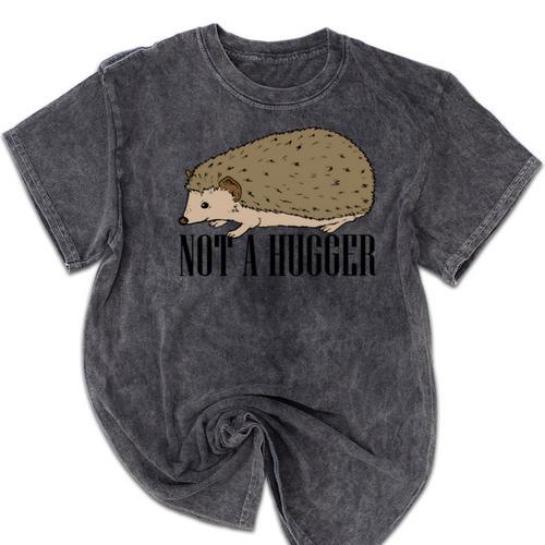 Not A Hugger Hedgehog Introvert Sarcasm Antisocial Mineral Wash Tshirts - Raresse