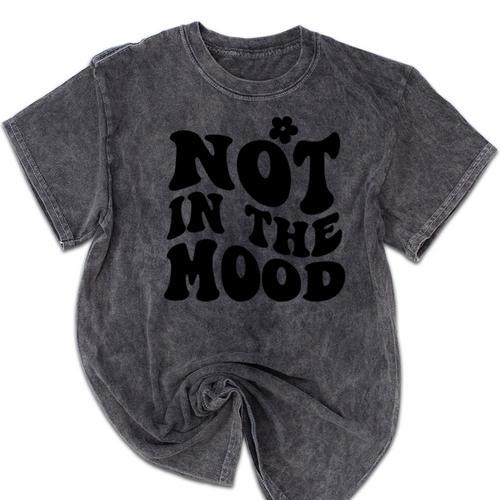 Not In The Mood Anti Social Introvert Sarcastic Retro Mineral Wash Tshirts - Raresse