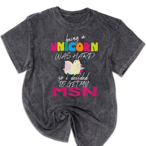 Nurse MSN Graduation Unicorn T-Shirt Nursing School Mineral Wash Tshirts - Best Gift Smart