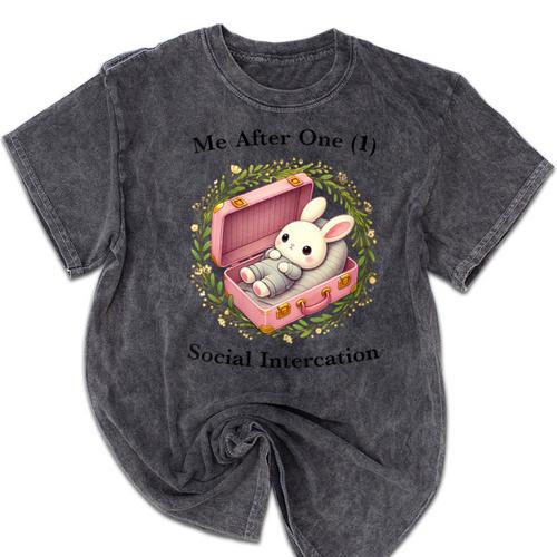 Me After One Social Interaction Introvert Saying Mineral Wash Tshirts - Raresse