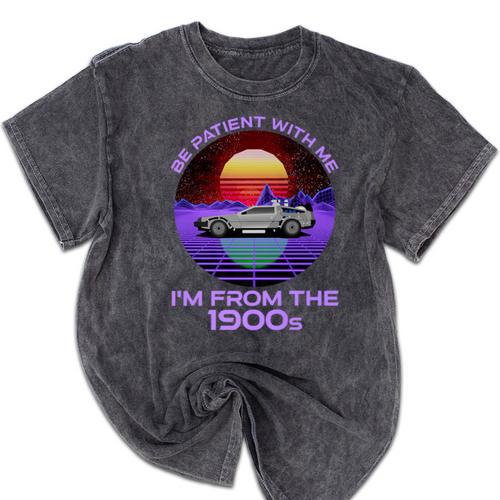 Be Patient With Me I'm From The 1900s Synthwave Premium Mineral Wash Tshirts - Figerry