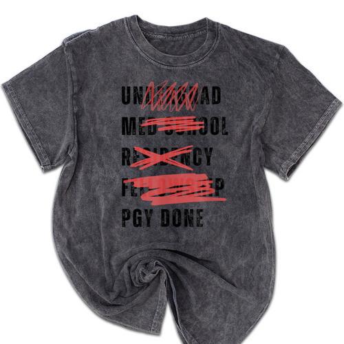PGY Done Medical Training Residency Fellowship Graduation Mineral Wash Tshirts - Best Gift Smart