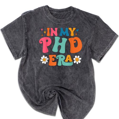 In My Phd Era Groovy Phd Graduation Future Doctor Mineral Wash Tshirts - Best Gift Smart