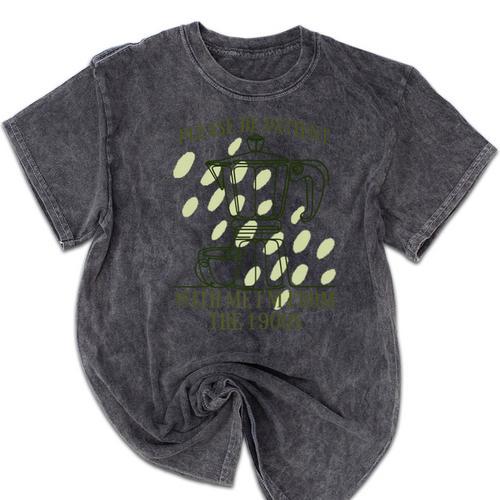 Please Be Patient With Me I'm From The 1900s Coffee Premium Mineral Wash Tshirts - Figerry