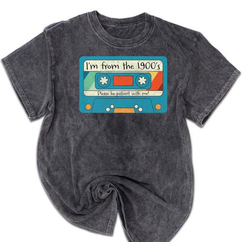 Please Be Patient With Me I'm From The 1900s Dad Premium Mineral Wash Tshirts - Figerry