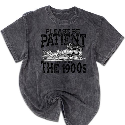 Please Be Patient With Me I'm From The 1900s Old Vintage Premium Mineral Wash Tshirts - Figerry