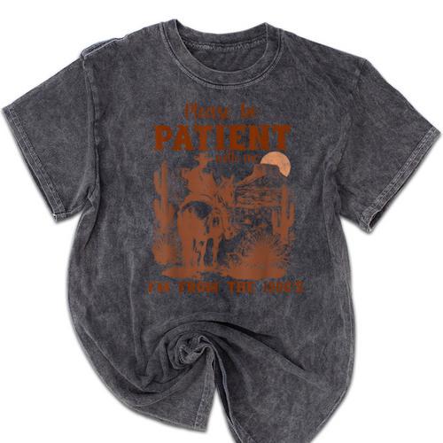 Please Be Patient With Me I'm From The 1900s Quote Mineral Wash Tshirts - Figerry