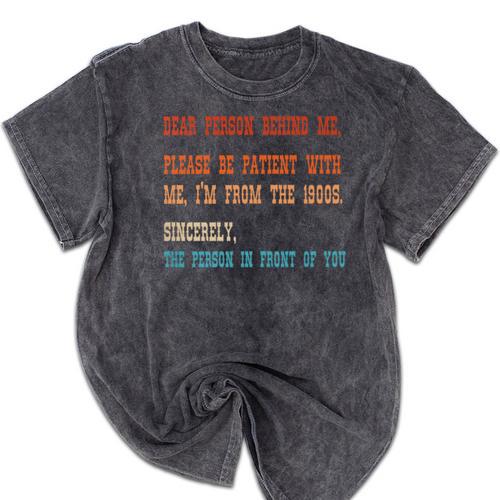 Please Be Patient With Me I'm From The 1900s Sarcastic Premium Mineral Wash Tshirts - Figerry