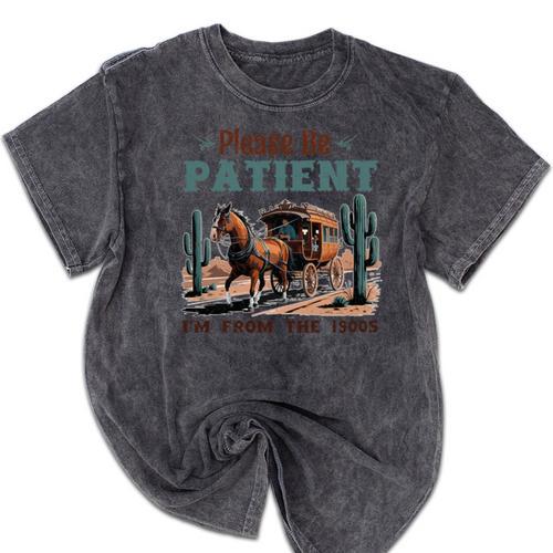 Please Be Patient I'm From The 1900s Stagecoach Western Vint Premium Tri-Blend Mineral Wash Tshirts - Figerry