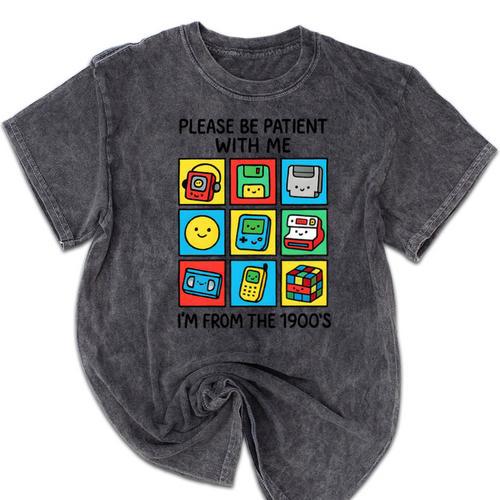 Please Be Patient With Me I'm From The 1900s Vintage 90s Premium Tri-Blend Mineral Wash Tshirts - Figerry