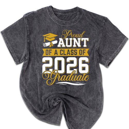 Proud Aunt Of A Class Of 2026 Graduate Senior Graduation 26 Mineral Wash Tshirts - Best Gift Smart