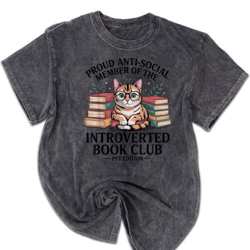 Proud Introverted Book Club Anti Social Reader Pet Cat Mineral Wash Tshirts - Raresse