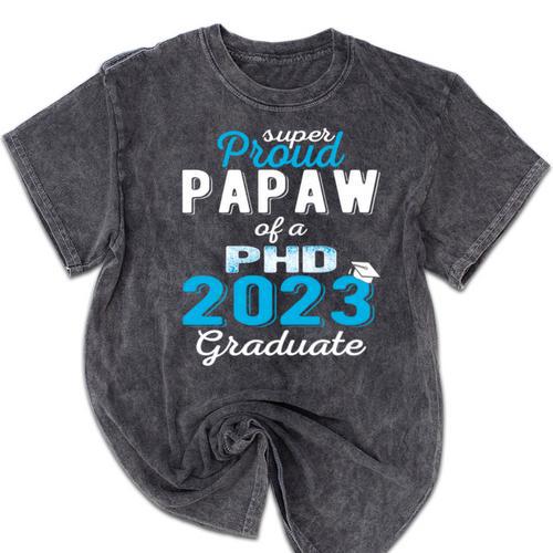 Proud Papaw Class Of 2023 PHD Graduate Doctorate Graduation Mineral Wash Tshirts - Best Gift Smart