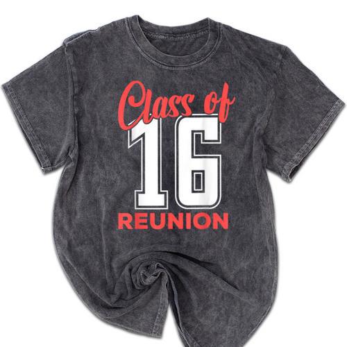 Reunion 2016 Class Of 2016 Matching Graduation High School Mineral Wash Tshirts - Best Gift Smart