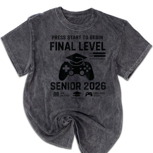 Senior 2026 Final Level Gamer Graduation 2026 Mineral Wash Tshirts - Best Gift Smart