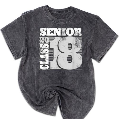 Senior Class Of 2018 T Shirt High School Graduation Mineral Wash Tshirts - Best Gift Smart
