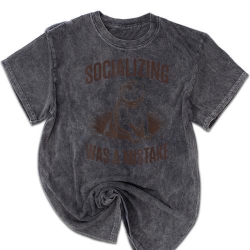 Socializing Was a Mistake Prairie Dog Introverts Humor Mineral Wash Tshirts - Raresse