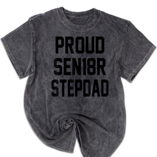 Stepfather SEN18R Graduation Party Stepdad Senior 2018 Shirt Mineral Wash Tshirts - Best Gift Smart