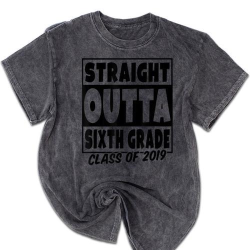 Straight Outta Sixth Grade Class Of 2019 Graduation Mineral Wash Tshirts - Best Gift Smart