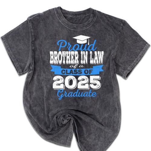 Super Proud Brother In Law Of 2025 Graduate Graduation Premium Mineral Wash Tshirts - Best Gift Smart