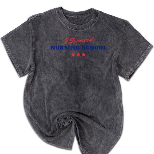 Survived Nursing School Graduation Student Mineral Wash Tshirts - Best Gift Smart