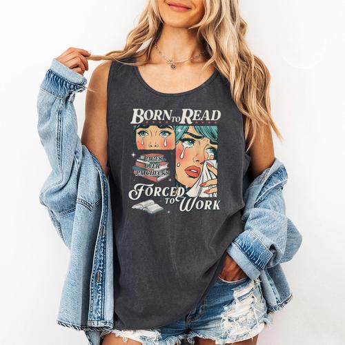 Born To Read Vintage Forced To Work Bookish Addict Bookworm Comfort Colors Tank Top - Bookorys DE