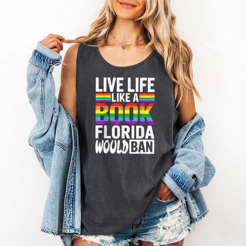 LGBTQ Quote Live Life Like A Banned Rainbow Book Comfort Colors Tank Top - Bookorys