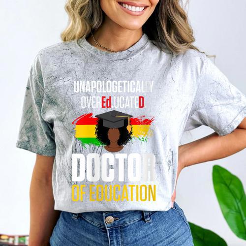 EdD Doctor Of Education Educated Doctorate Graduation Comfort Color Blast T-Shirt - Best Gift Smart