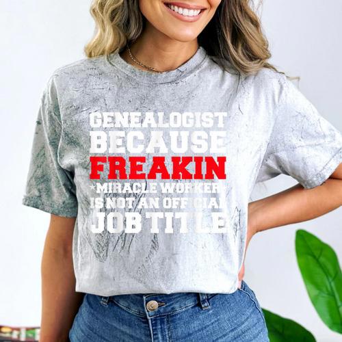 Genealogist Miracle Worker Genealogy Graduation Comfort Color Blast T-Shirt - Best Gift Smart