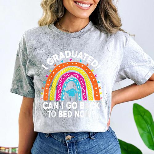 I Graduated Can I Go Back To Bed Now Graduation Hat Rainbow Comfort Color Blast T-Shirt - Best Gift Smart