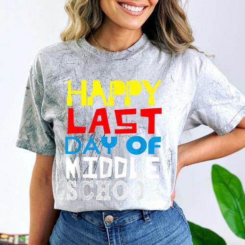 Happy Last Day Of Middle School Graduation Comfort Color Blast T-Shirt - Best Gift Smart